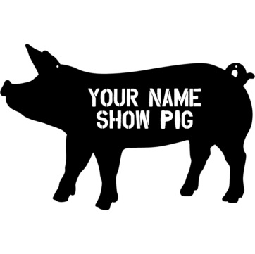 Show Pig - Custom Sign